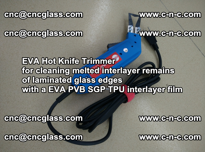 EVA Hot Knife Trimmer for cleaning interlayer remains  of laminated glass edges with a EVA PVB SGP TPU interlayer film (11)