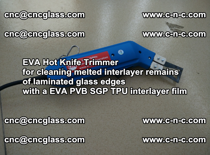 EVA Hot Knife Trimmer for cleaning interlayer remains  of laminated glass edges with a EVA PVB SGP TPU interlayer film (23)