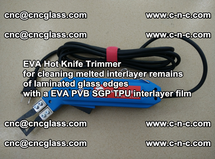 EVA Hot Knife Trimmer for cleaning interlayer remains  of laminated glass edges with a EVA PVB SGP TPU interlayer film (39)