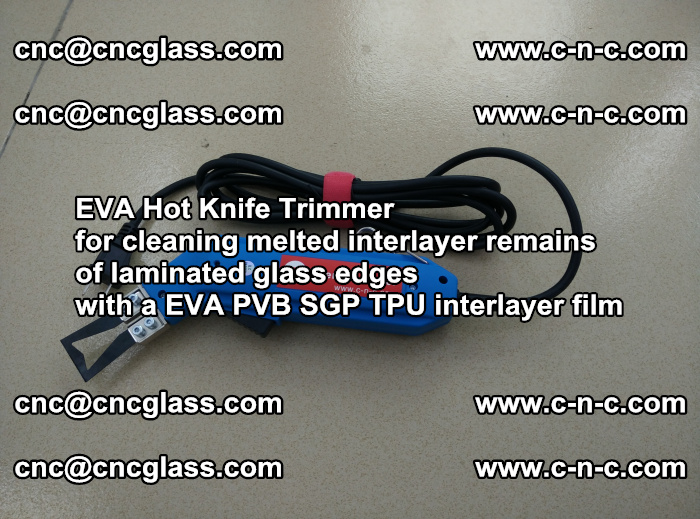 EVA Hot Knife Trimmer for cleaning interlayer remains  of laminated glass edges with a EVA PVB SGP TPU interlayer film (1)