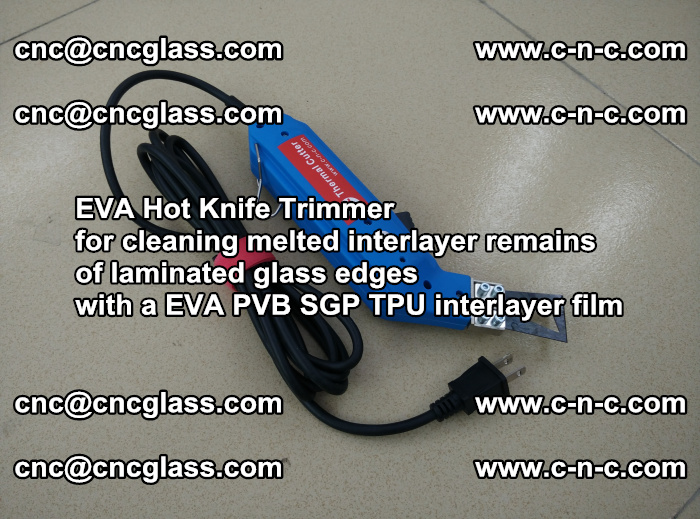 EVA Hot Knife Trimmer for cleaning interlayer remains  of laminated glass edges with a EVA PVB SGP TPU interlayer film (16)