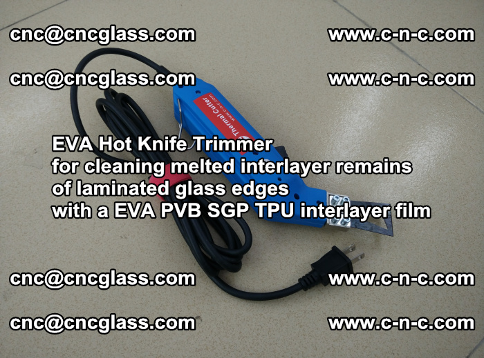 EVA Hot Knife Trimmer for cleaning interlayer remains  of laminated glass edges with a EVA PVB SGP TPU interlayer film (17)